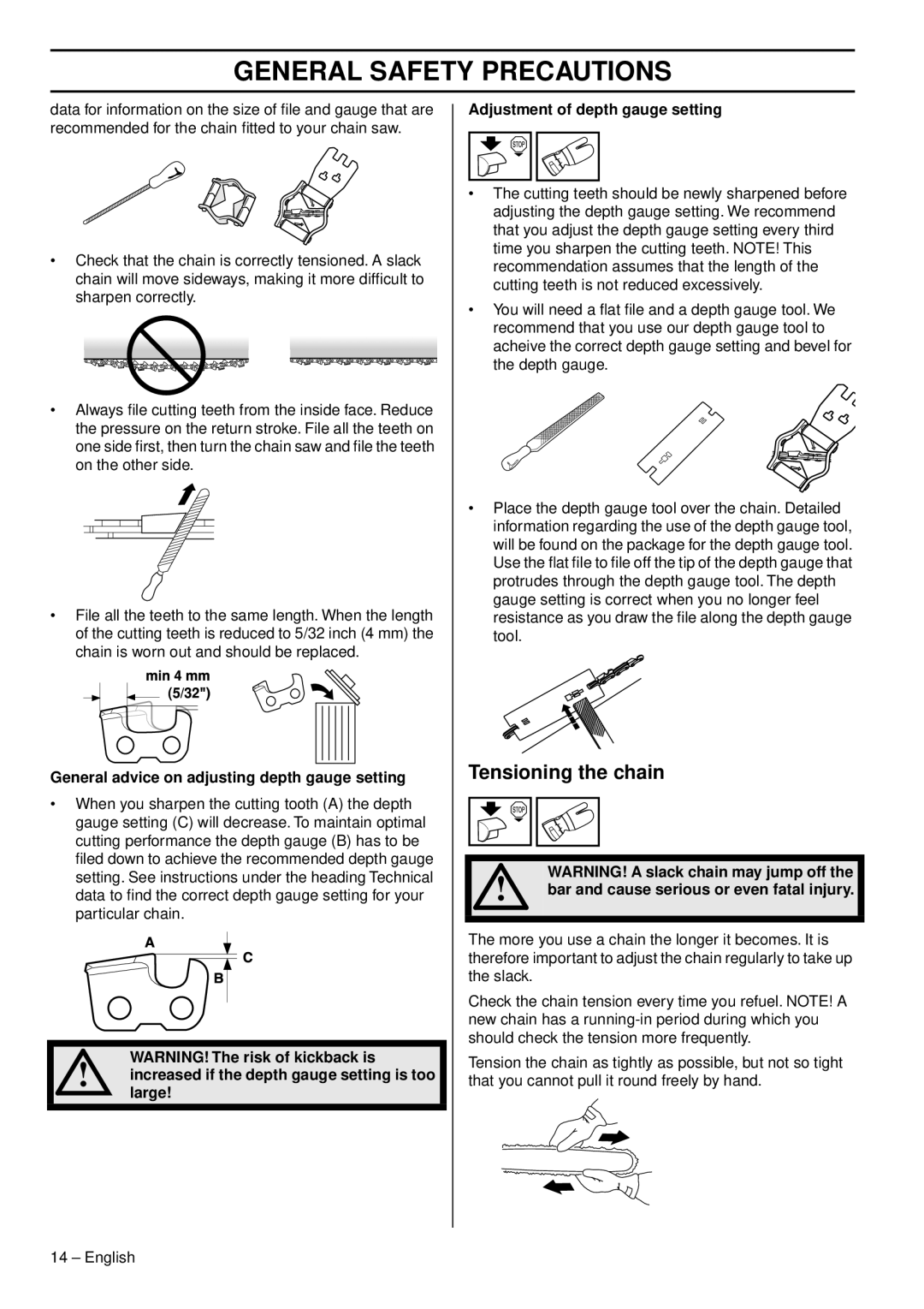 Husqvarna 353 E-tech, 353G E-tech, 346XPG Tensioning the chain, General advice on adjusting depth gauge setting, Large 