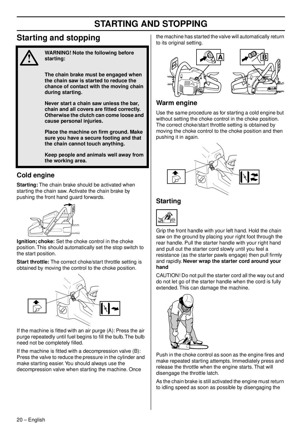 Husqvarna 1153178-95, 353 E-tech, 353G E-tech Starting and Stopping, Starting and stopping, Cold engine, Warm engine 