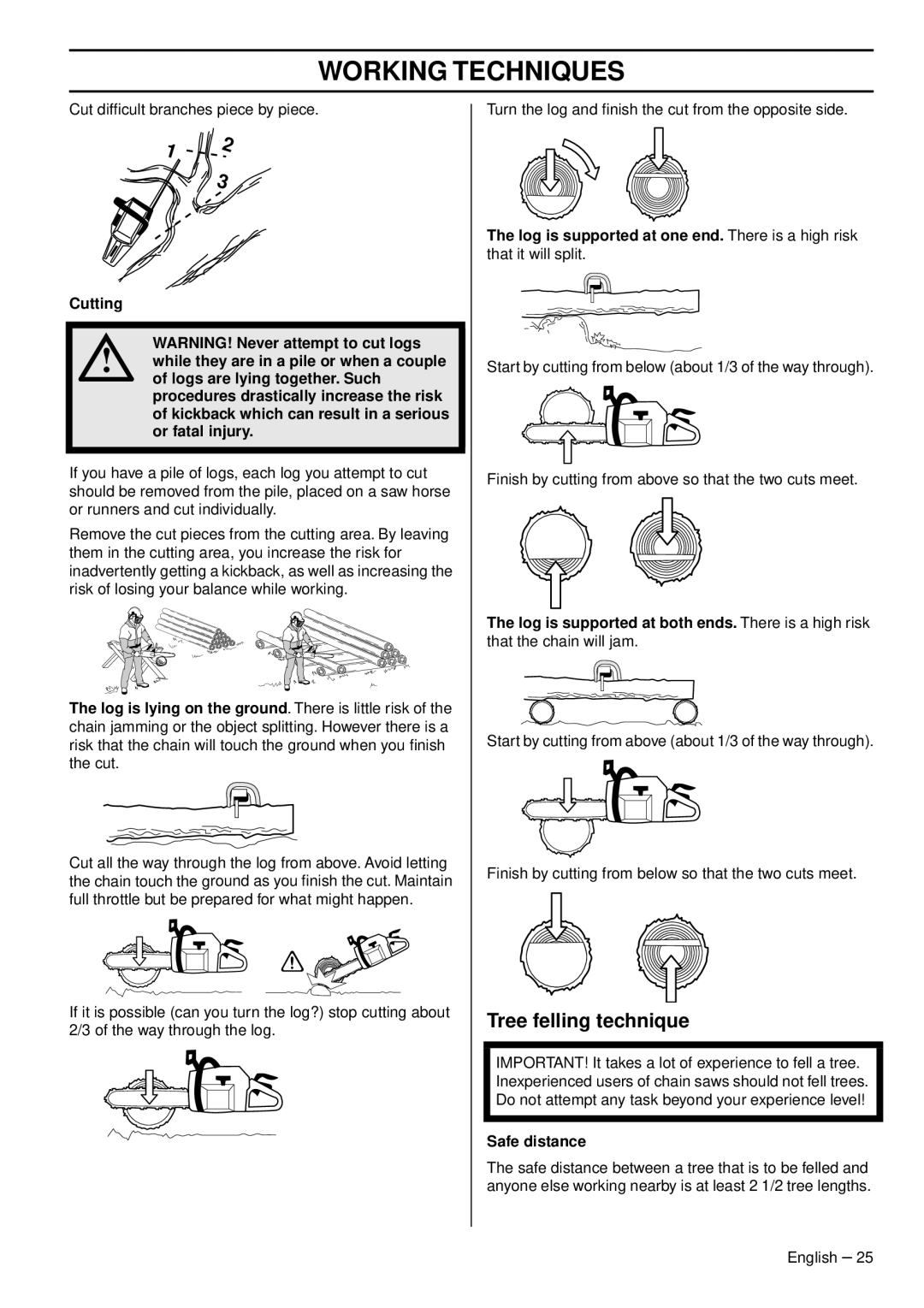 Husqvarna 346XP E-tech, 353G, 346XPG Tree felling technique, Logs are lying together. Such, Or fatal injury, Safe distance 