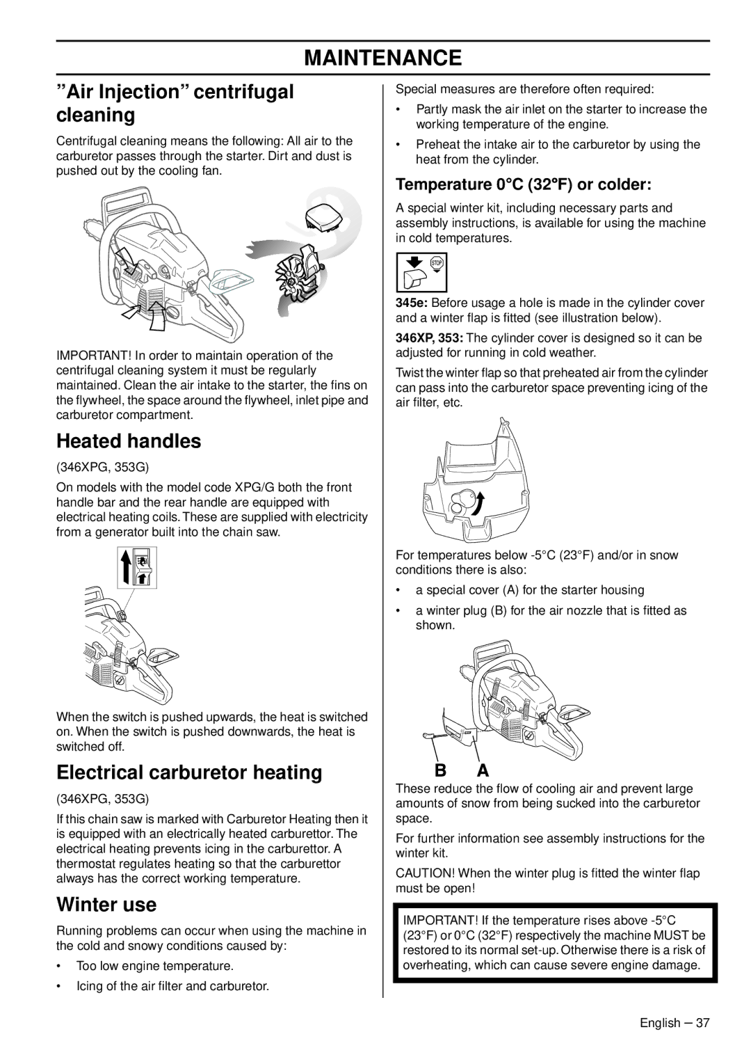 Husqvarna 353G E-tech manual Air Injection centrifugal cleaning, Heated handles, Electrical carburetor heating, Winter use 