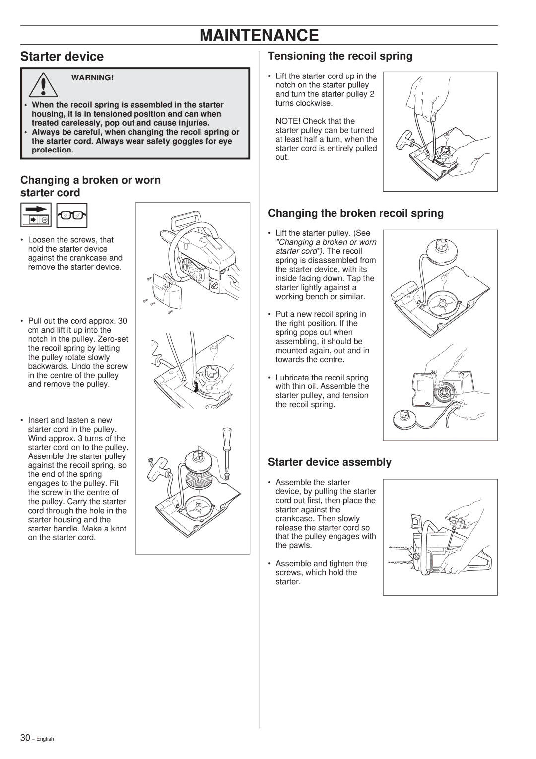 Husqvarna 354XP, 257, 262XP manual Starter device, Changing a broken or worn starter cord, Tensioning the recoil spring 