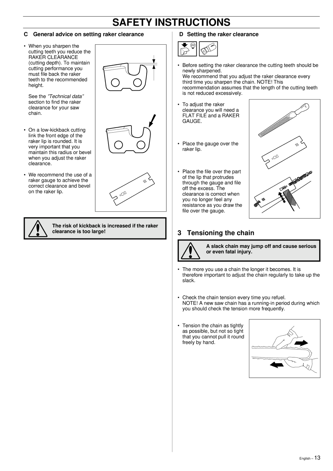 Husqvarna 355 manual Tensioning the chain, General advice on setting raker clearance, Setting the raker clearance 