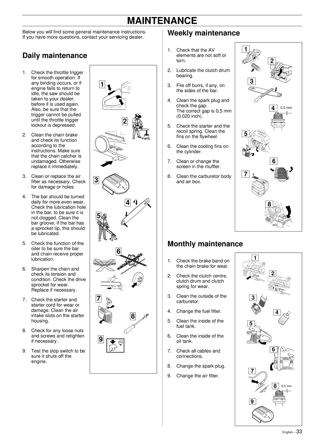 Husqvarna 355 manual Weekly maintenance Daily maintenance, Monthly maintenance 