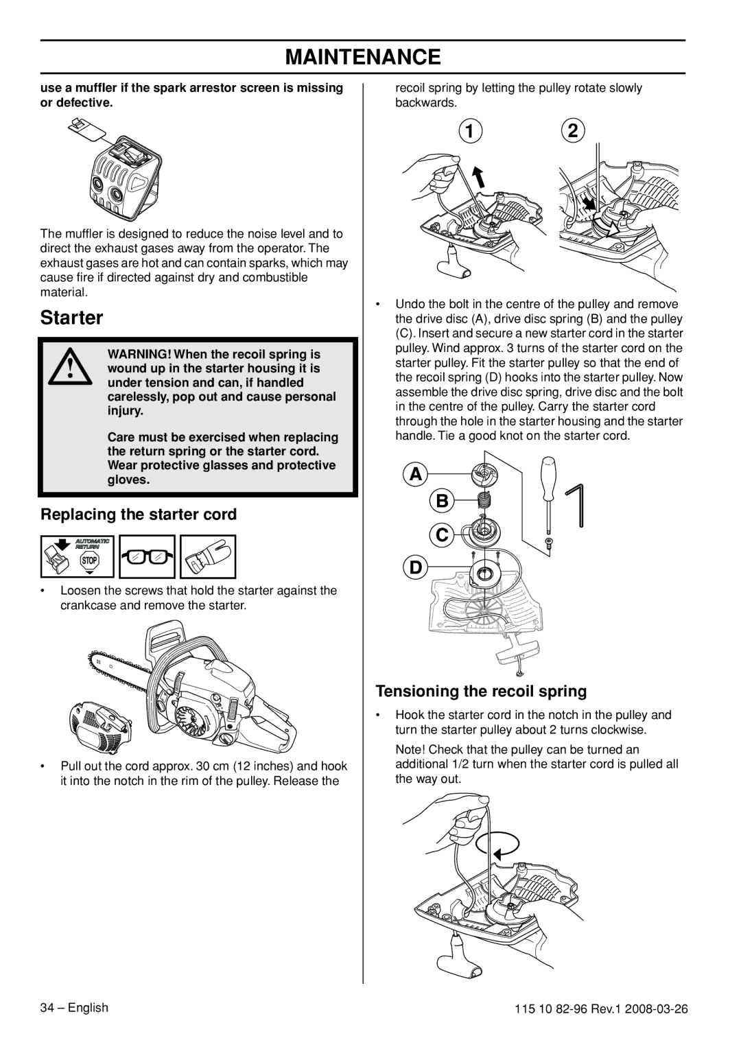 Husqvarna 355RX, 355FXT, 355FRM manual Starter, Replacing the starter cord, Tensioning the recoil spring 