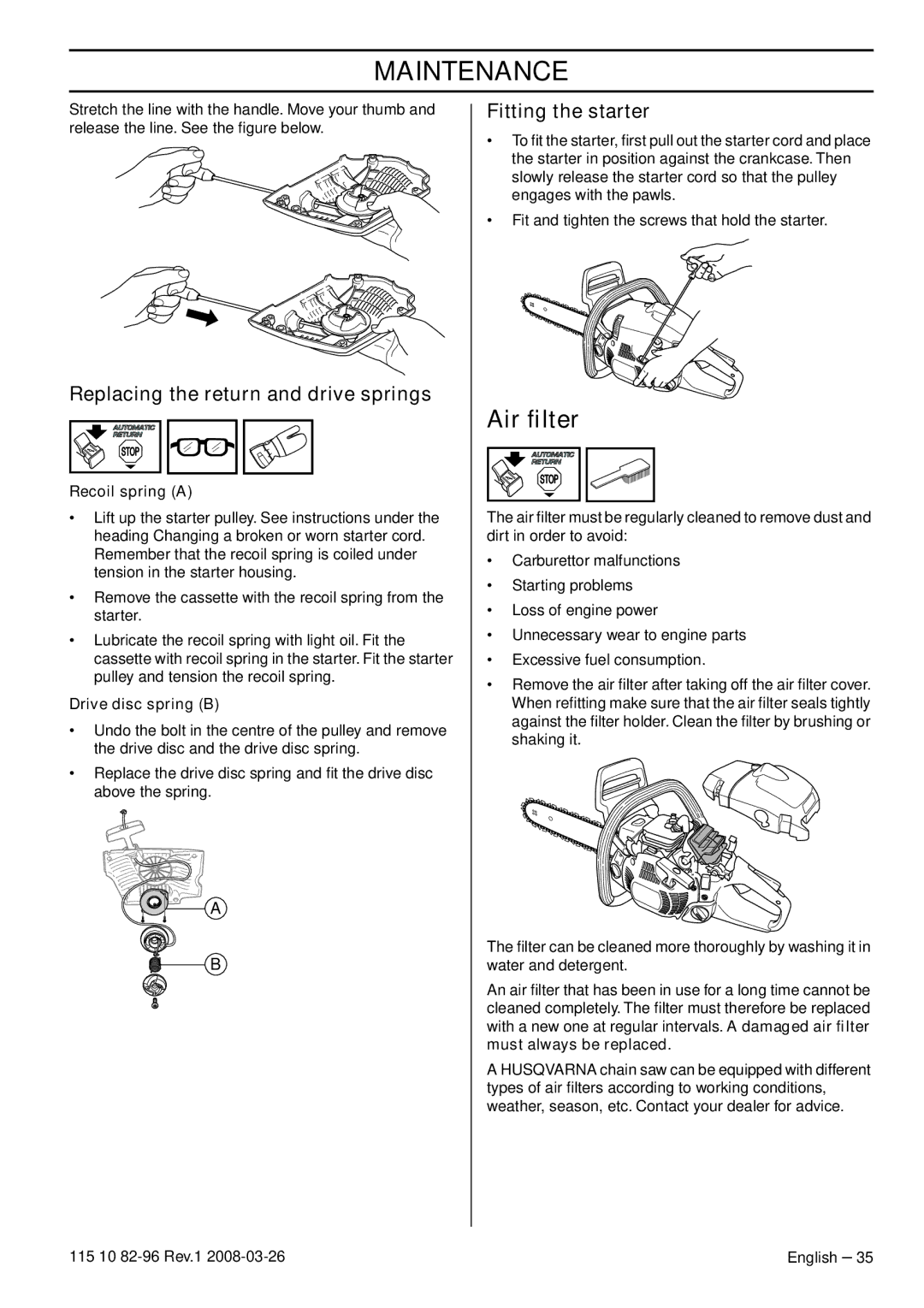 Husqvarna 355FRM, 355RX, 355FXT Air ﬁlter, Replacing the return and drive springs, Fitting the starter, Recoil spring a 