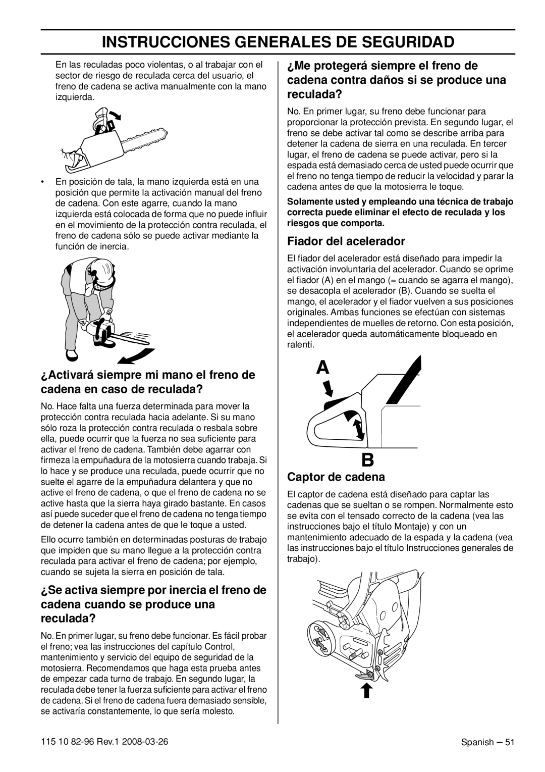 Husqvarna 355FRM, 355RX, 355FXT manual Fiador del acelerador, Captor de cadena 