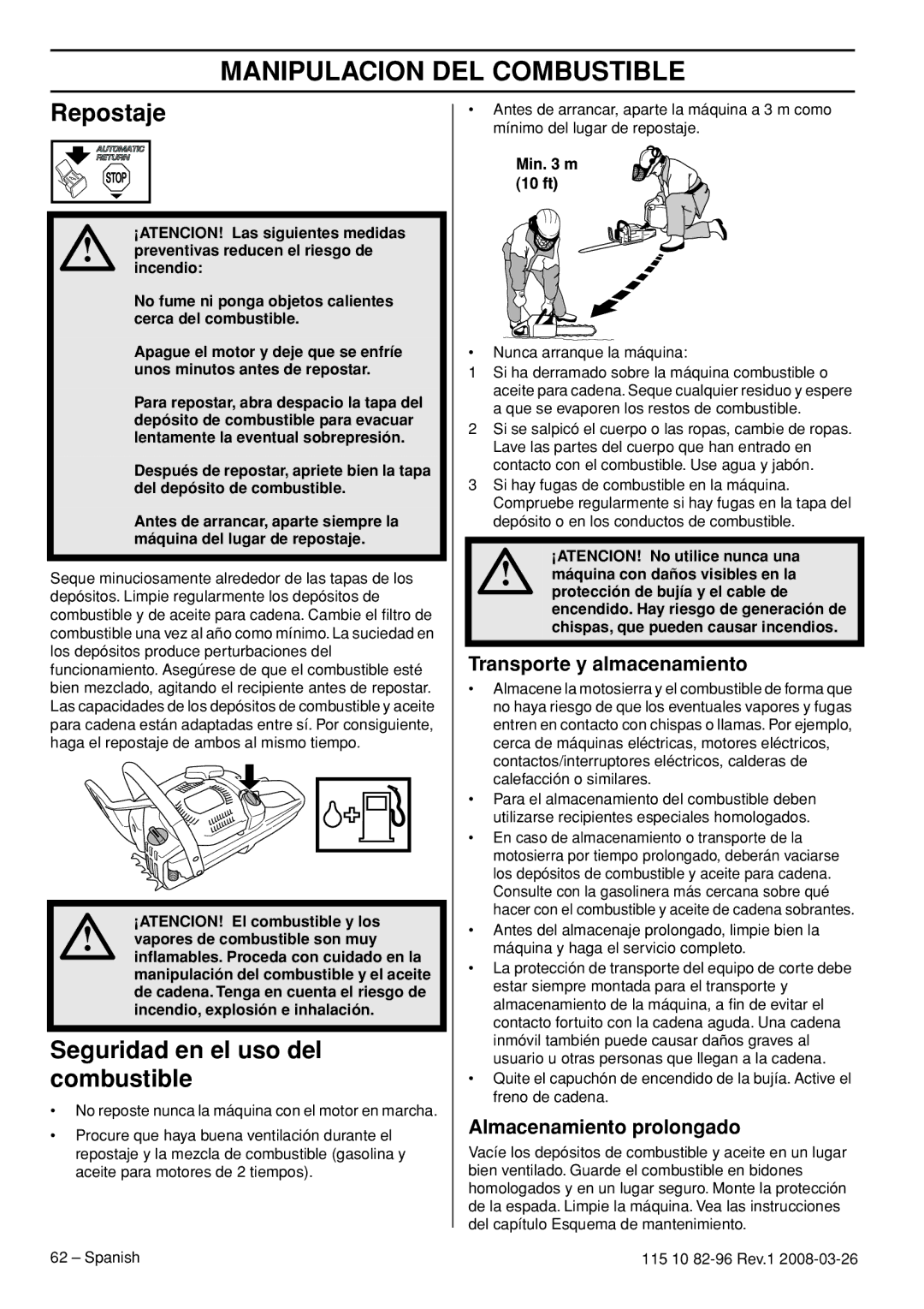 Husqvarna 355FX Repostaje, Seguridad en el uso del combustible, Transporte y almacenamiento, Almacenamiento prolongado 