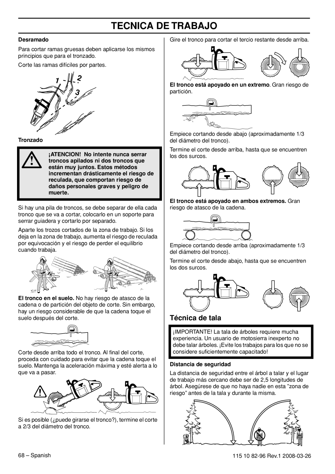 Husqvarna 355RX Técnica de tala, Desramado, El tronco está apoyado en un extremo. Gran riesgo de, Distancia de seguridad 