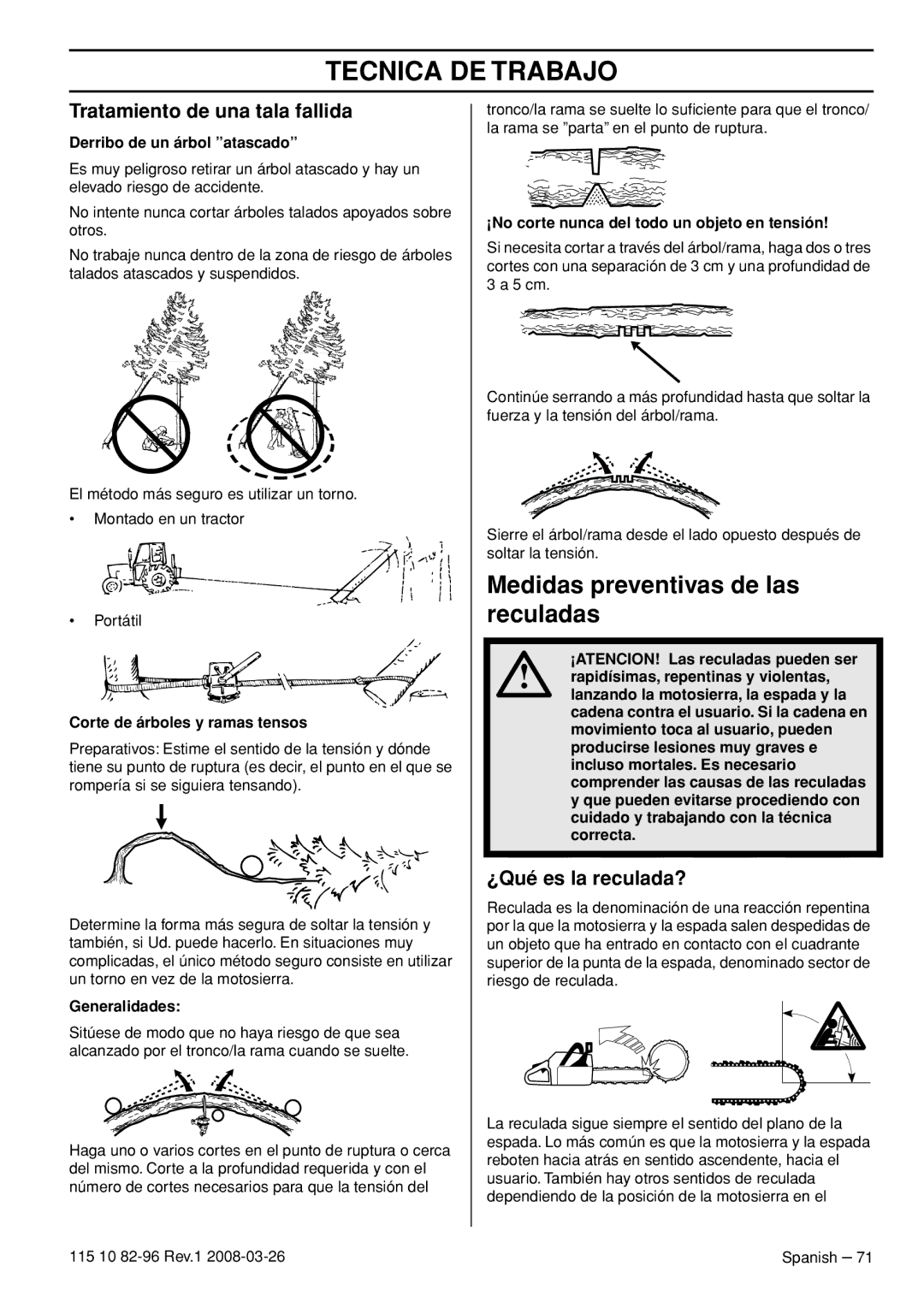 Husqvarna 355FRM, 355RX, 355FXT Medidas preventivas de las reculadas, Tratamiento de una tala fallida, ¿Qué es la reculada? 