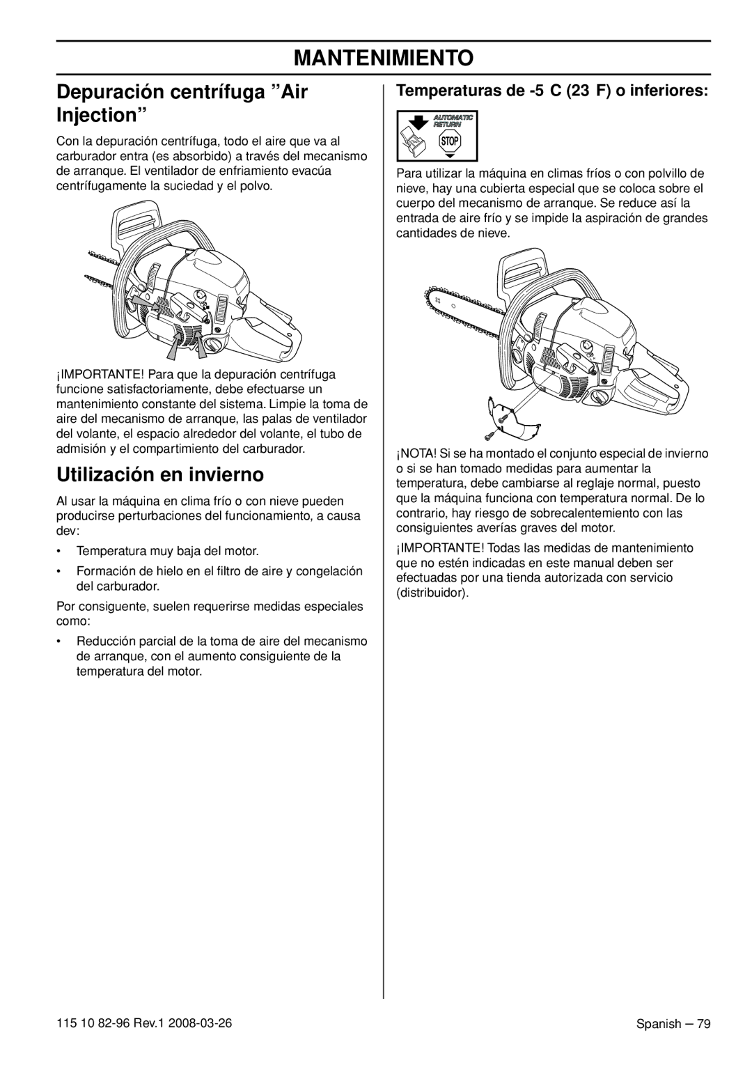 Husqvarna 355FRM, 355RX Depuración centrífuga Air Injection, Utilización en invierno, Temperaturas de -5C 23F o inferiores 