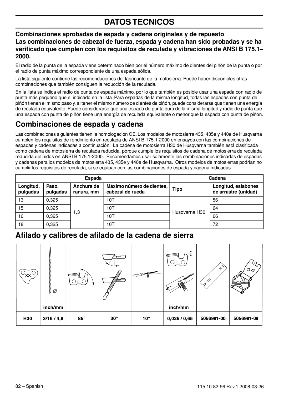 Husqvarna 355RX, 355FXT, 355FRM Combinaciones de espada y cadena, Aﬁlado y calibres de aﬁlado de la cadena de sierra 