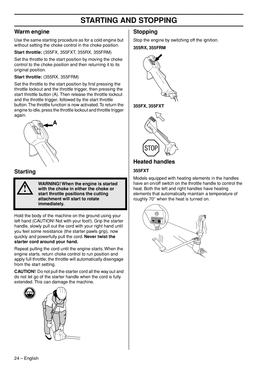 Husqvarna 355RX, 355FXT, 355FRM manual Warm engine, Starting, Stopping, Heated handles 