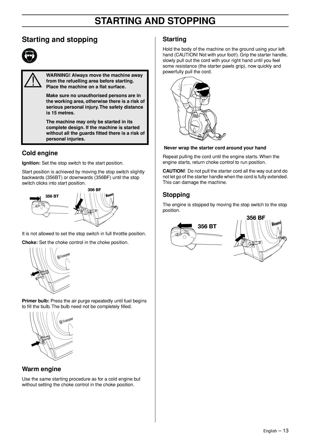 Husqvarna 356BFX manual Starting and Stopping, Starting and stopping, Cold engine, Warm engine 