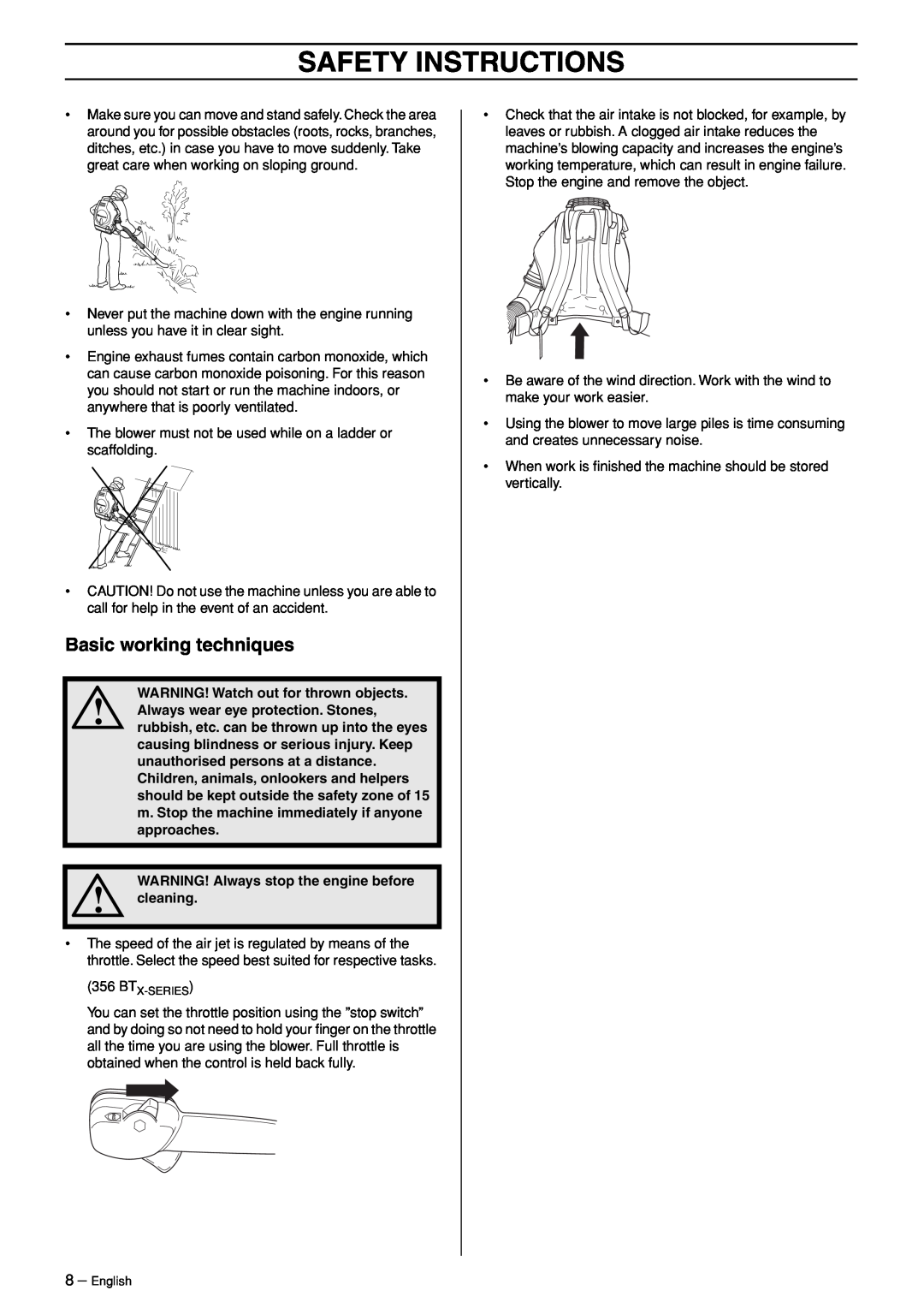 Husqvarna 356BT manual Basic working techniques, Safety Instructions, WARNING! Watch out for thrown objects 
