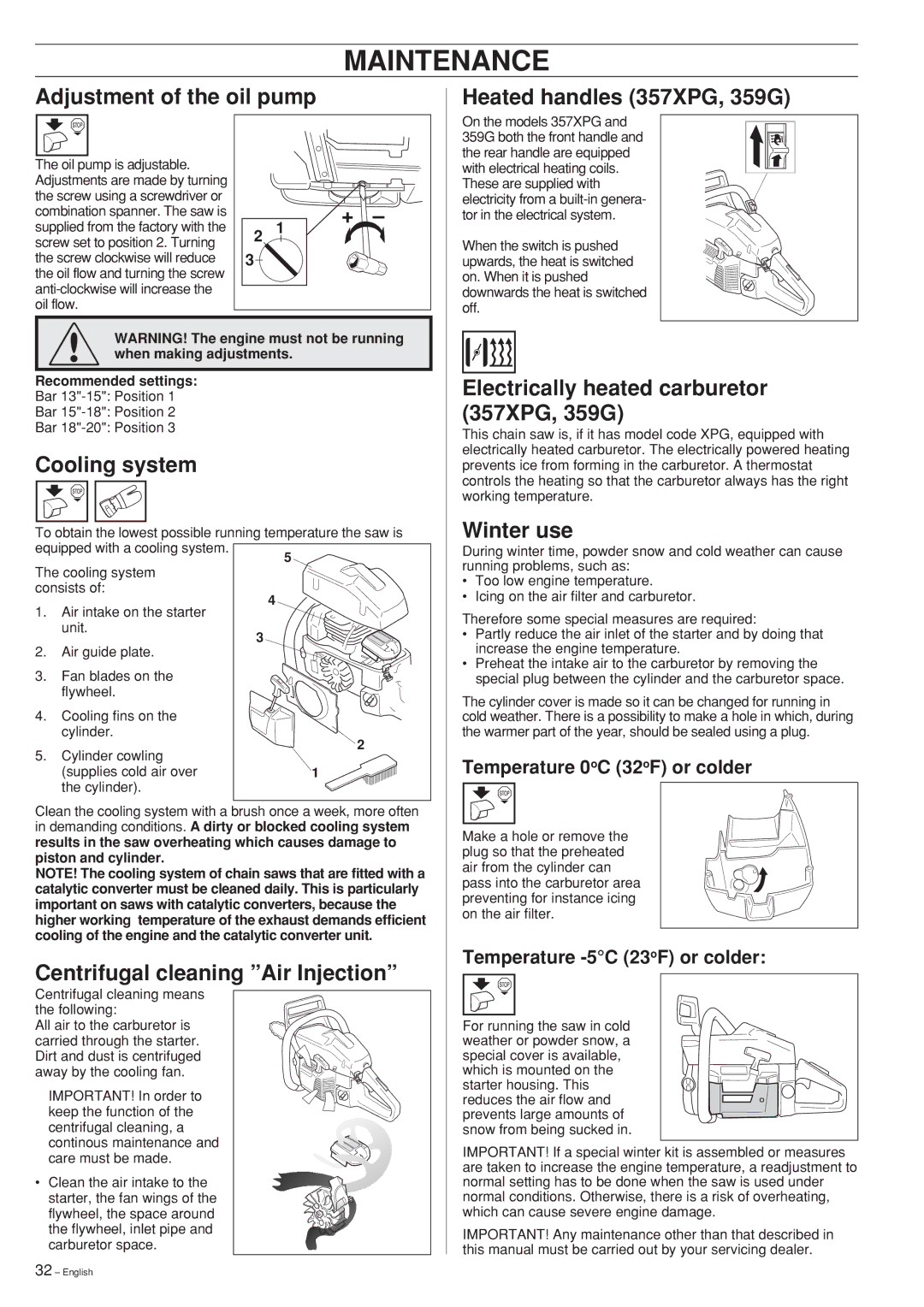 Husqvarna manual Adjustment of the oil pump, Cooling system, Heated handles 357XPG, 359G, Winter use 