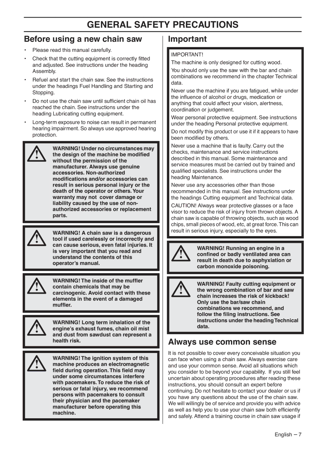 Husqvarna 1151436-95, 359 EPA III manual General Safety Precautions, Before using a new chain saw, Always use common sense 