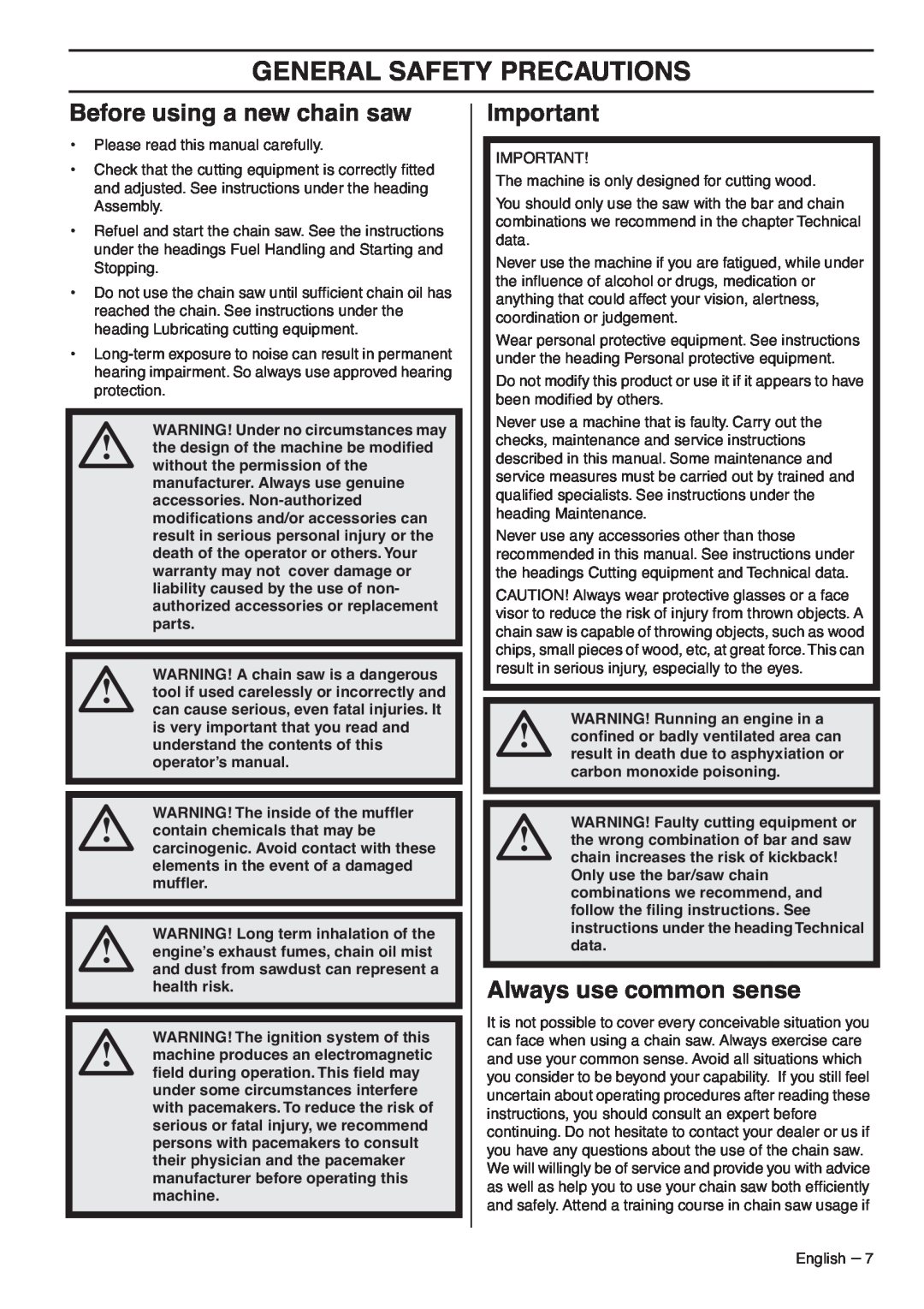 Husqvarna 1151436-95, 359 EPA III manual General Safety Precautions, Before using a new chain saw, Always use common sense 