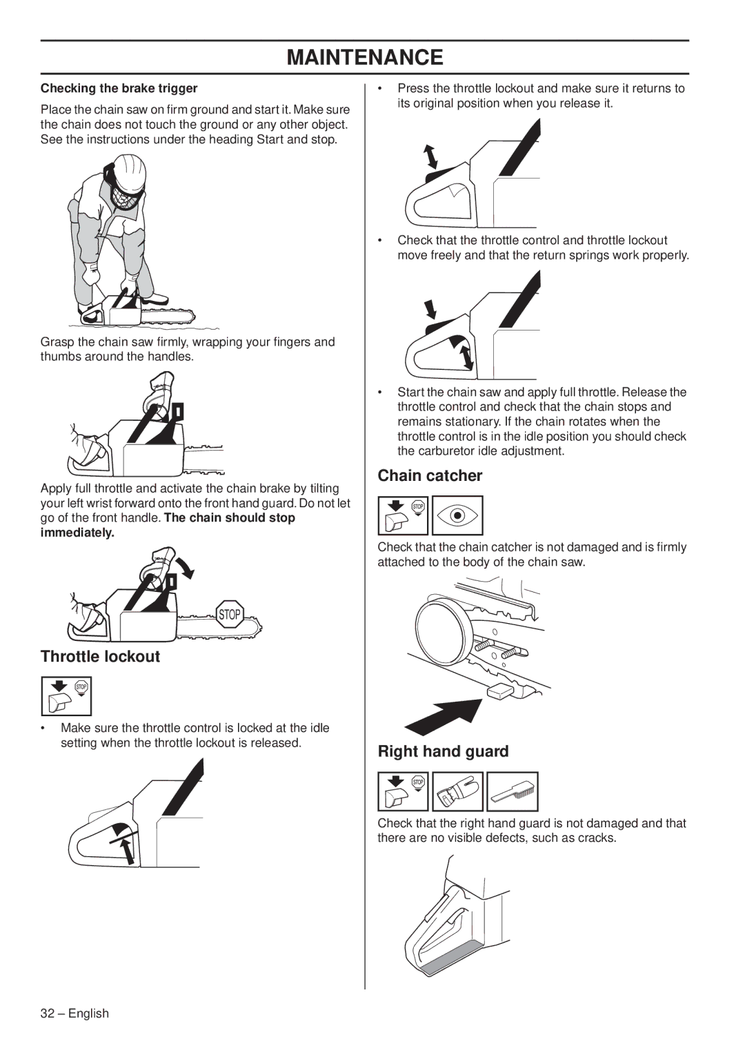 Husqvarna 357XP E-tech, 359G E-tech, 357XP/XPG, 357XPG E-tech, 359/G, 1153179-95 Throttle lockout, Checking the brake trigger 