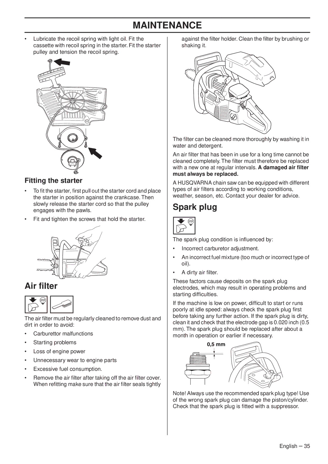 Husqvarna 1153179-95, 359G E-tech, 357XP/XPG, 357XP E-tech, 357XPG E-tech, 359/G Air ﬁlter, Spark plug, Fitting the starter 