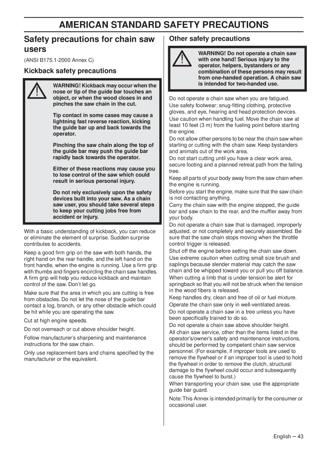 Husqvarna 357XP/XPG American Standard Safety Precautions, Safety precautions for chain saw users, Other safety precautions 