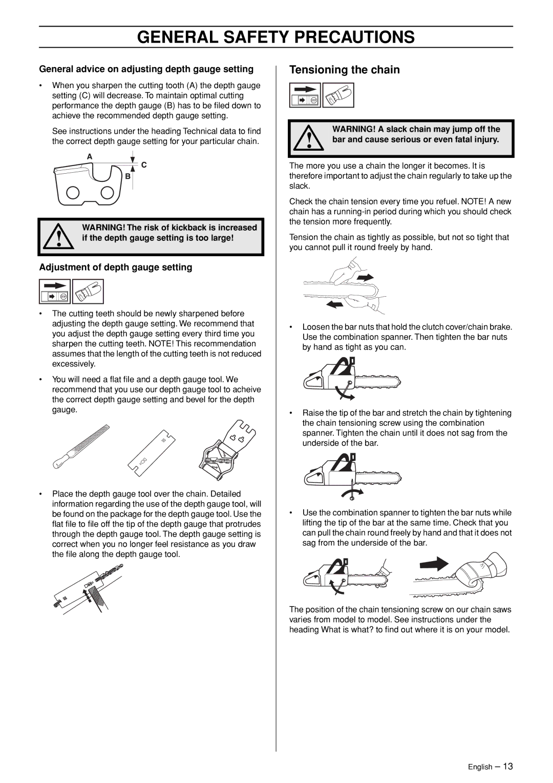 Husqvarna 362XP Tensioning the chain, General advice on adjusting depth gauge setting, Adjustment of depth gauge setting 