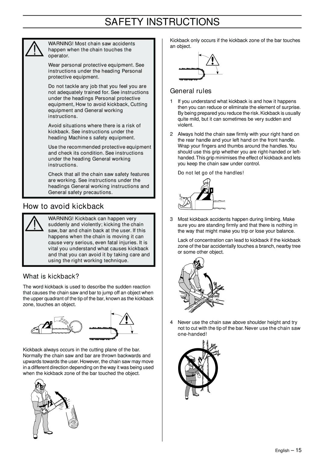 Husqvarna 372XP, 365 manual How to avoid kickback, What is kickback?, Do not let go of the handles 