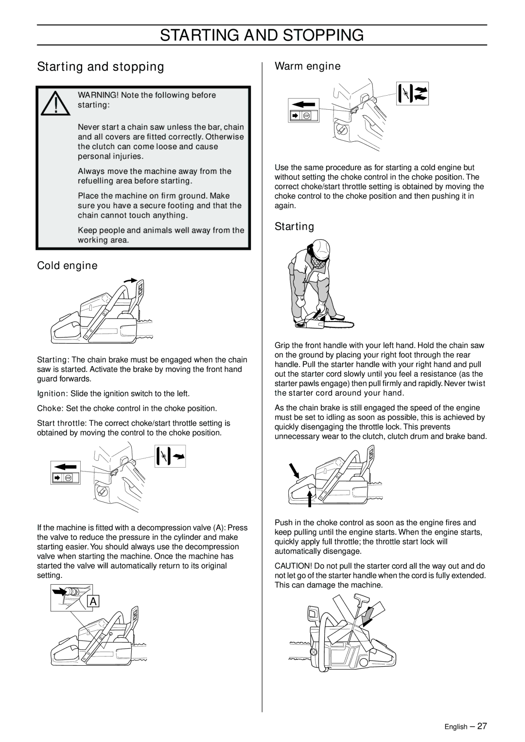 Husqvarna 372XP, 365 manual Starting and Stopping, Starting and stopping, Cold engine, Warm engine 