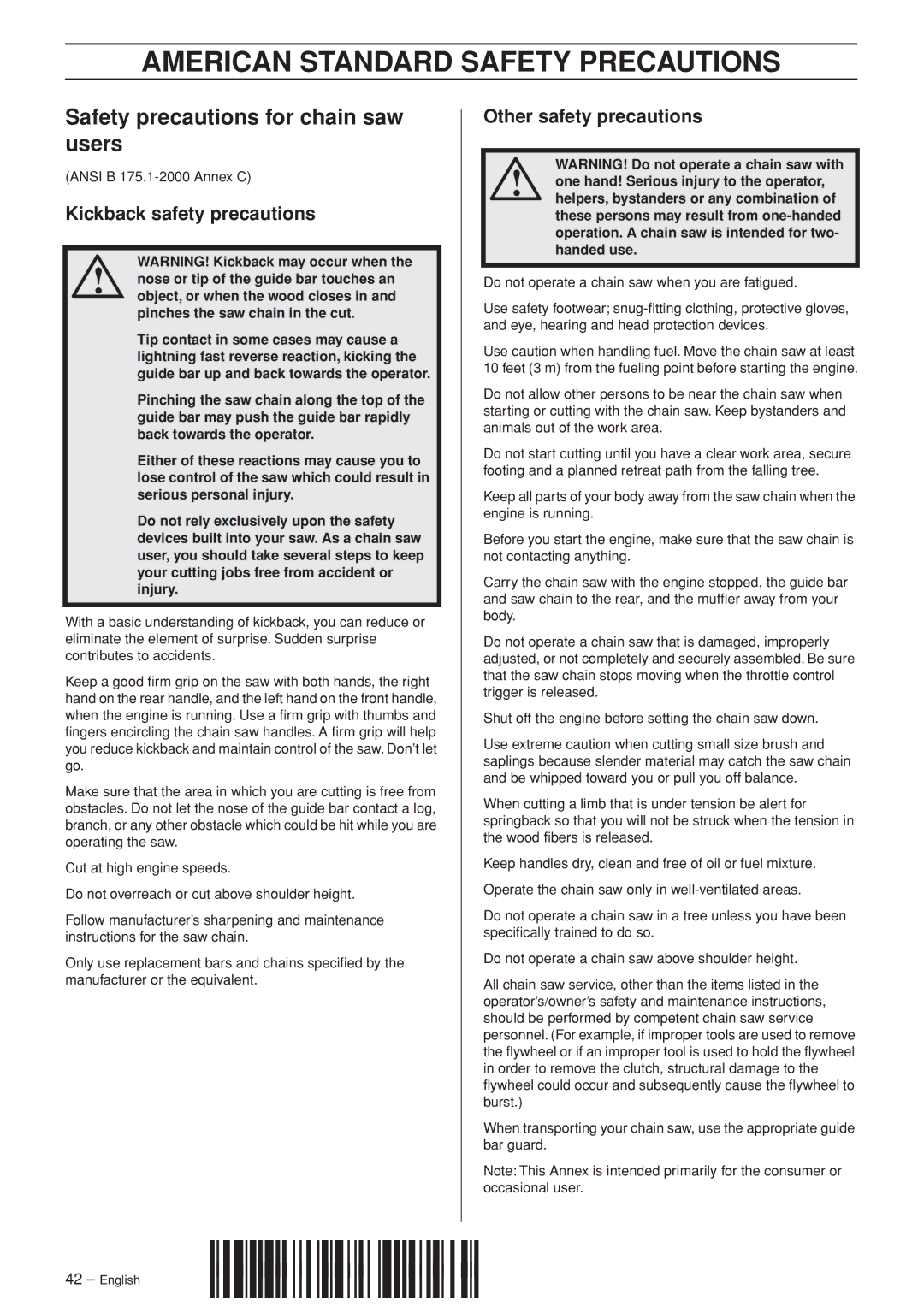 Husqvarna 365 EPA I American Standard Safety Precautions, Safety precautions for chain saw users, Other safety precautions 