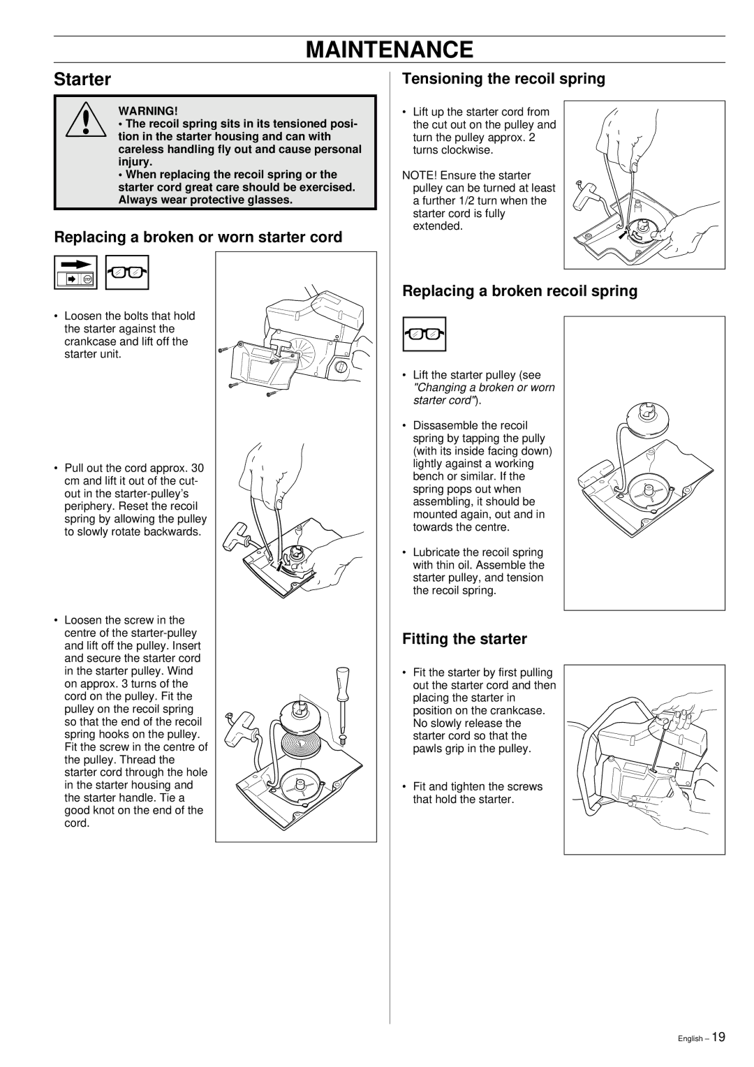 Husqvarna 371K manual Starter, Replacing a broken or worn starter cord, Tensioning the recoil spring, Fitting the starter 