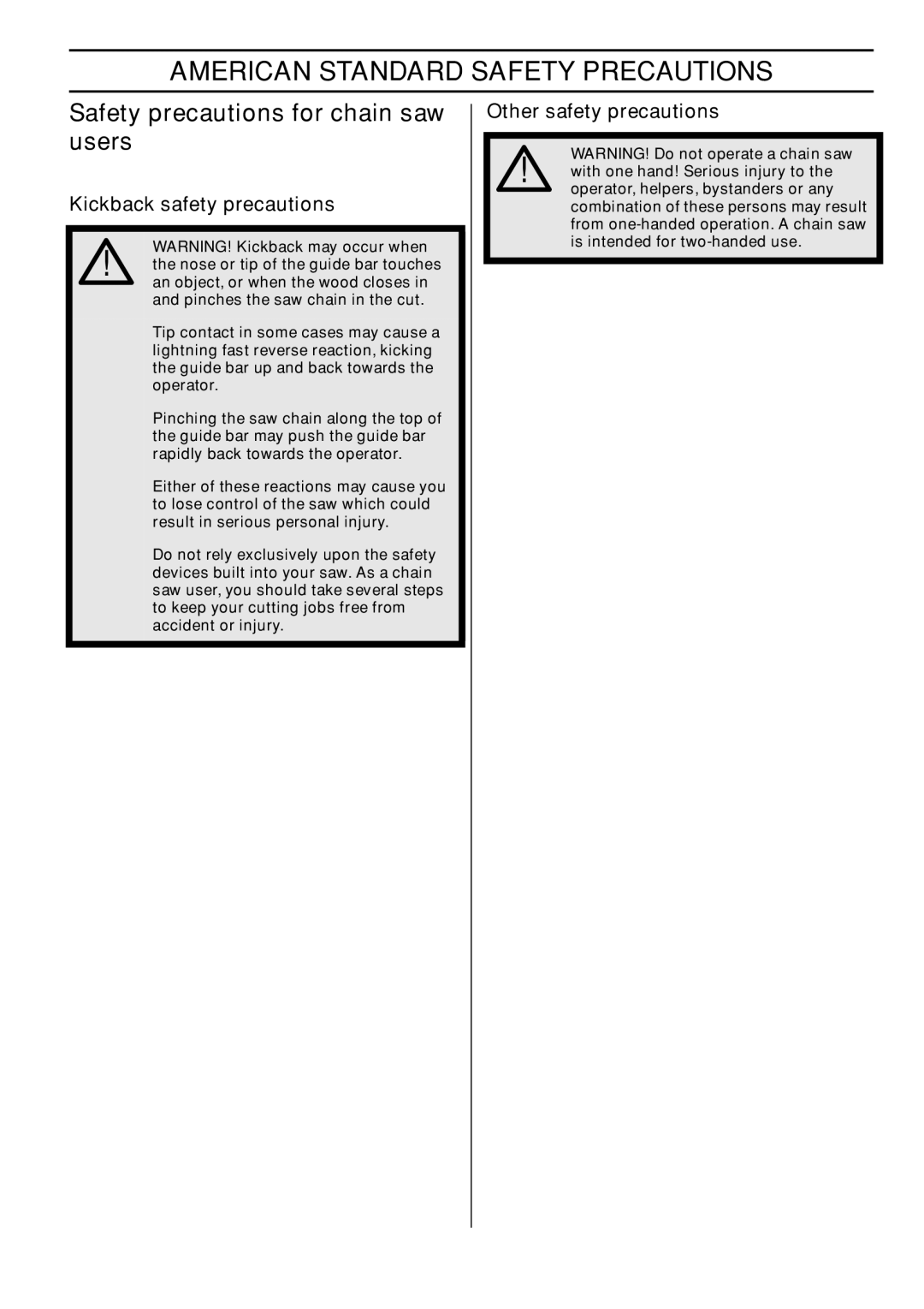 Husqvarna 372 XPG American Standard Safety Precautions, Safety precautions for chain saw users, Other safety precautions 