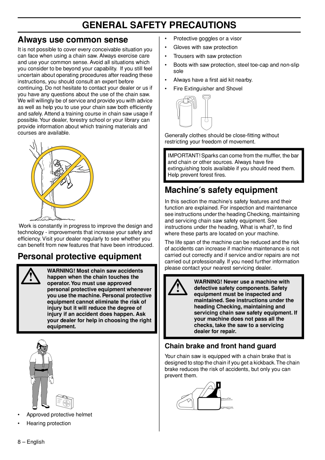 Husqvarna 372 XPG manual Always use common sense, Personal protective equipment, Machine′s safety equipment 