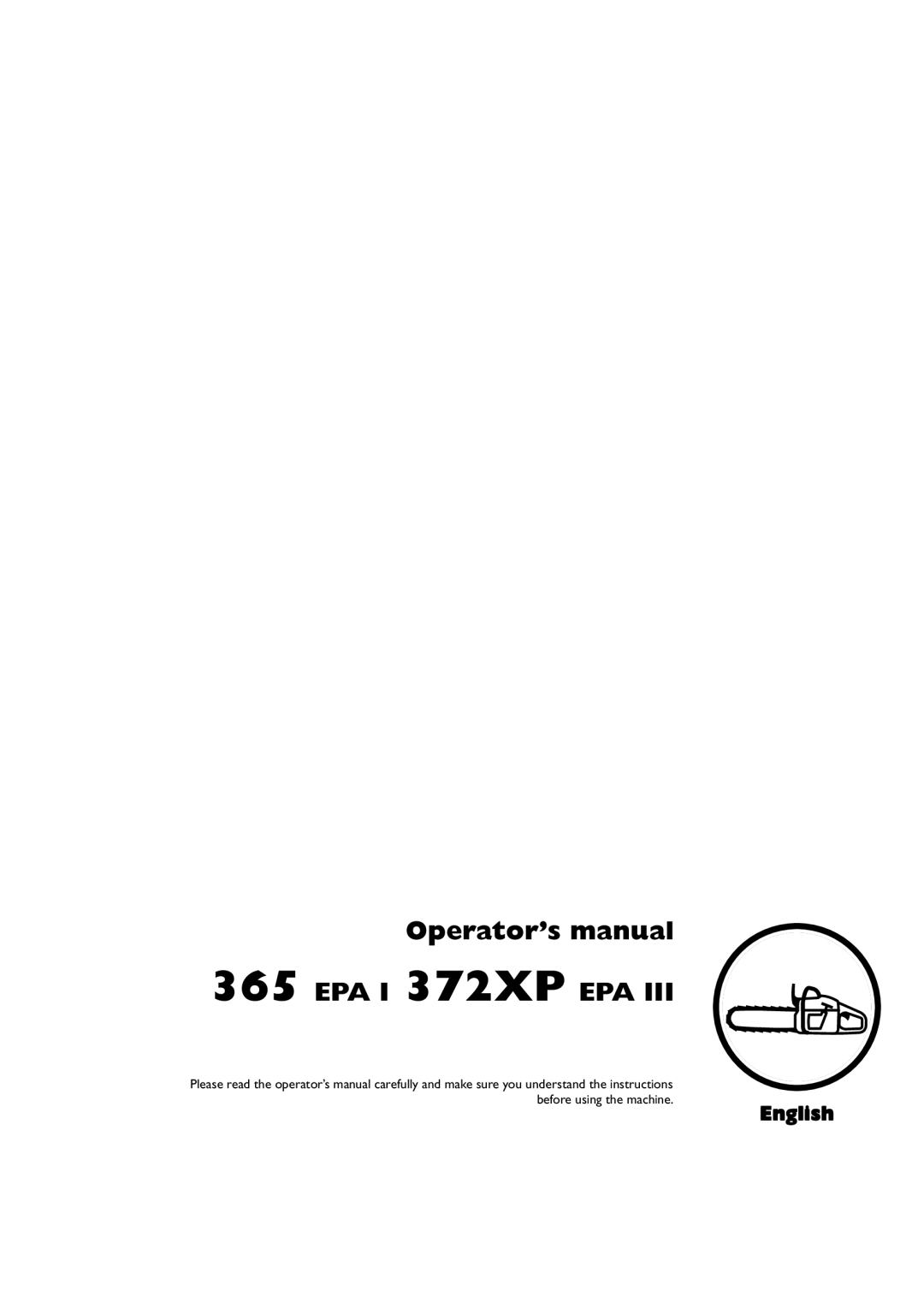 Husqvarna 1151437-95, 372XP EPA III manual Operator’s manual 365 EPA I 372XP EPA, English 