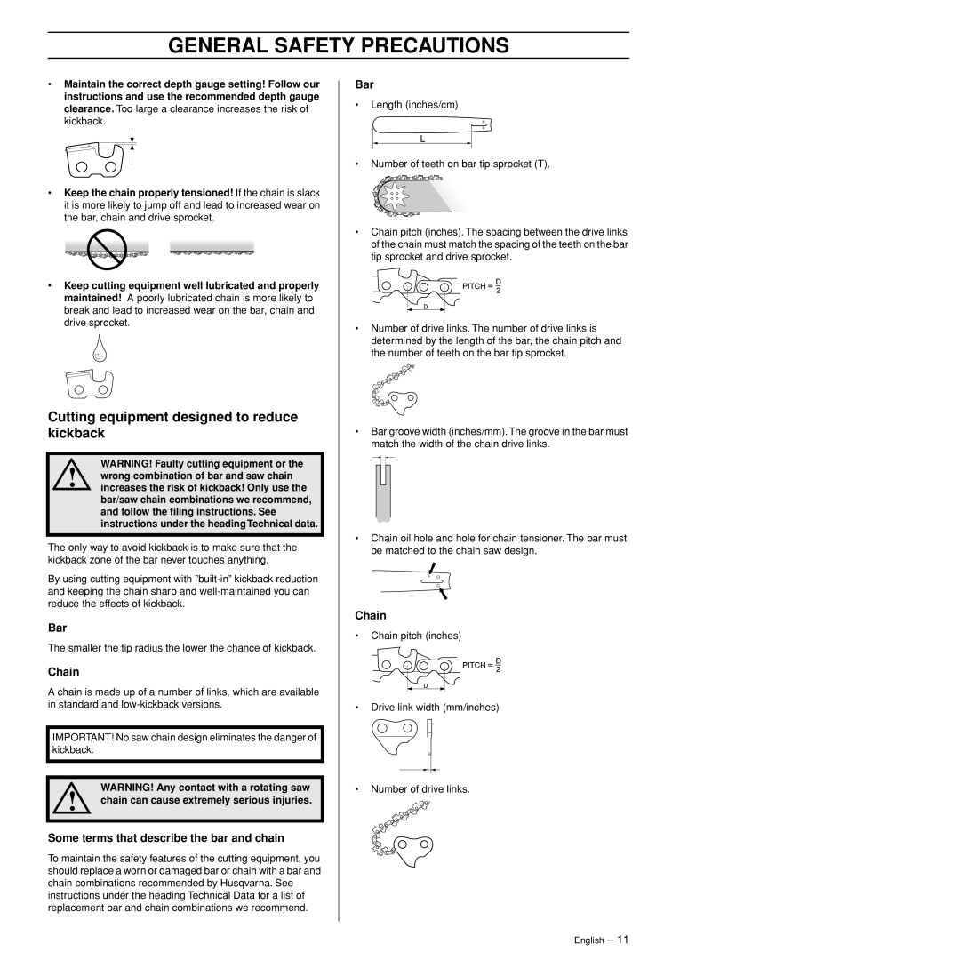 Husqvarna 372XPW Cutting equipment designed to reduce kickback, Bar, Chain, Some terms that describe the bar and chain 