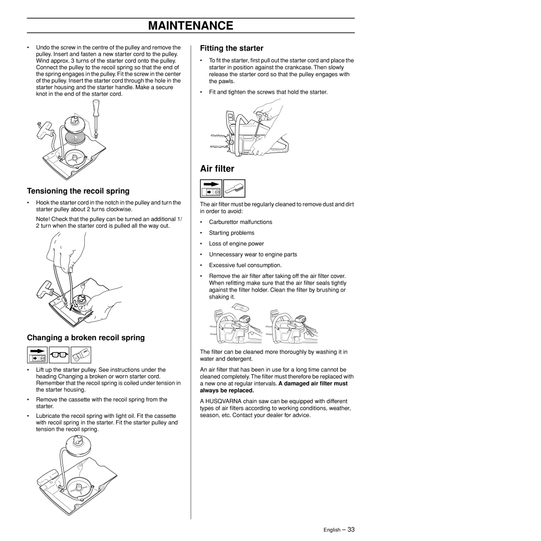 Husqvarna 372XPW manual Air ﬁlter, Tensioning the recoil spring, Changing a broken recoil spring, Fitting the starter 