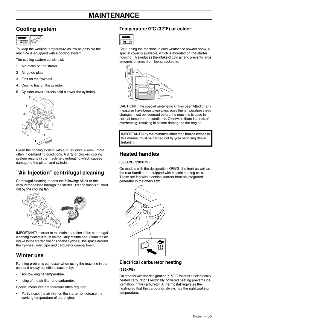 Husqvarna 385XP, 390XP manual Cooling system, Air Injection centrifugal cleaning, Winter use, Heated handles 