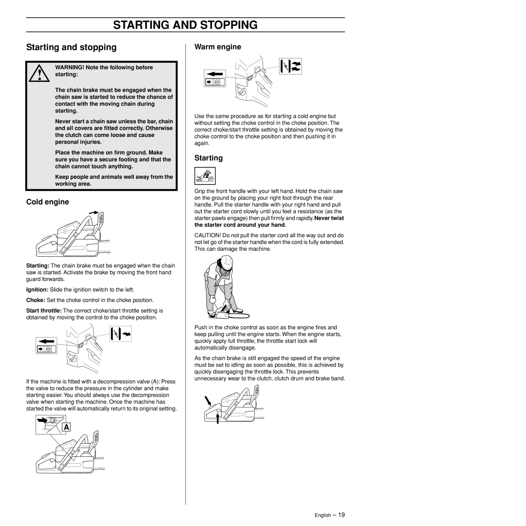 Husqvarna 385XP manual Starting and Stopping, Starting and stopping, Cold engine, Warm engine 