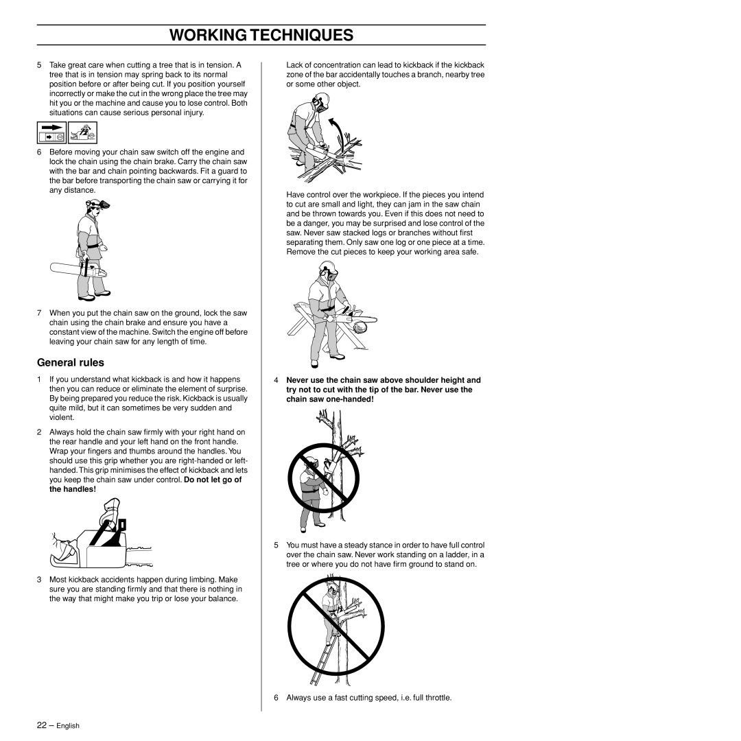 Husqvarna 385XP manual Always use a fast cutting speed, i.e. full throttle 