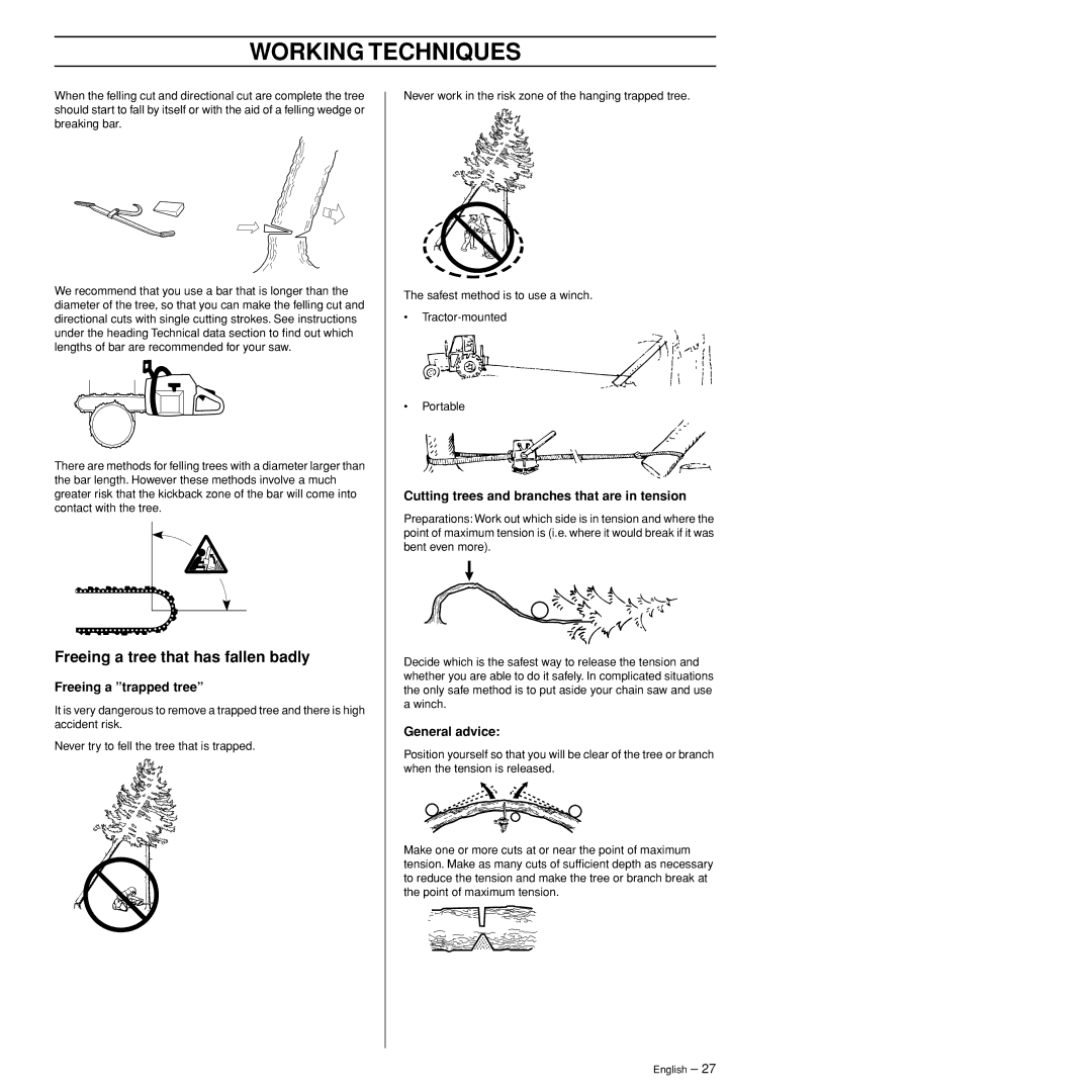 Husqvarna 385XP manual Freeing a tree that has fallen badly, Freeing a trapped tree, General advice 