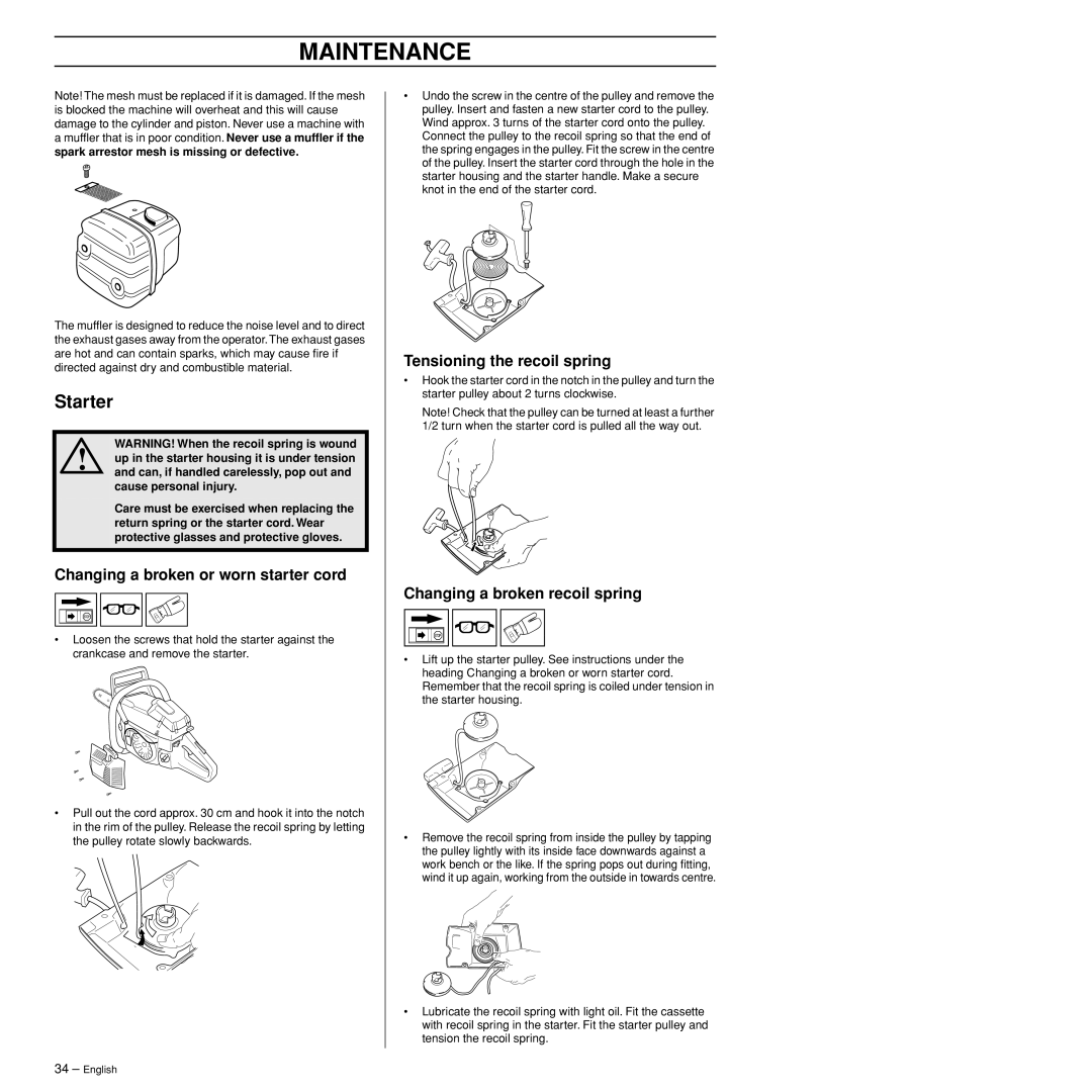 Husqvarna 385XP manual Starter, Changing a broken or worn starter cord, Tensioning the recoil spring 