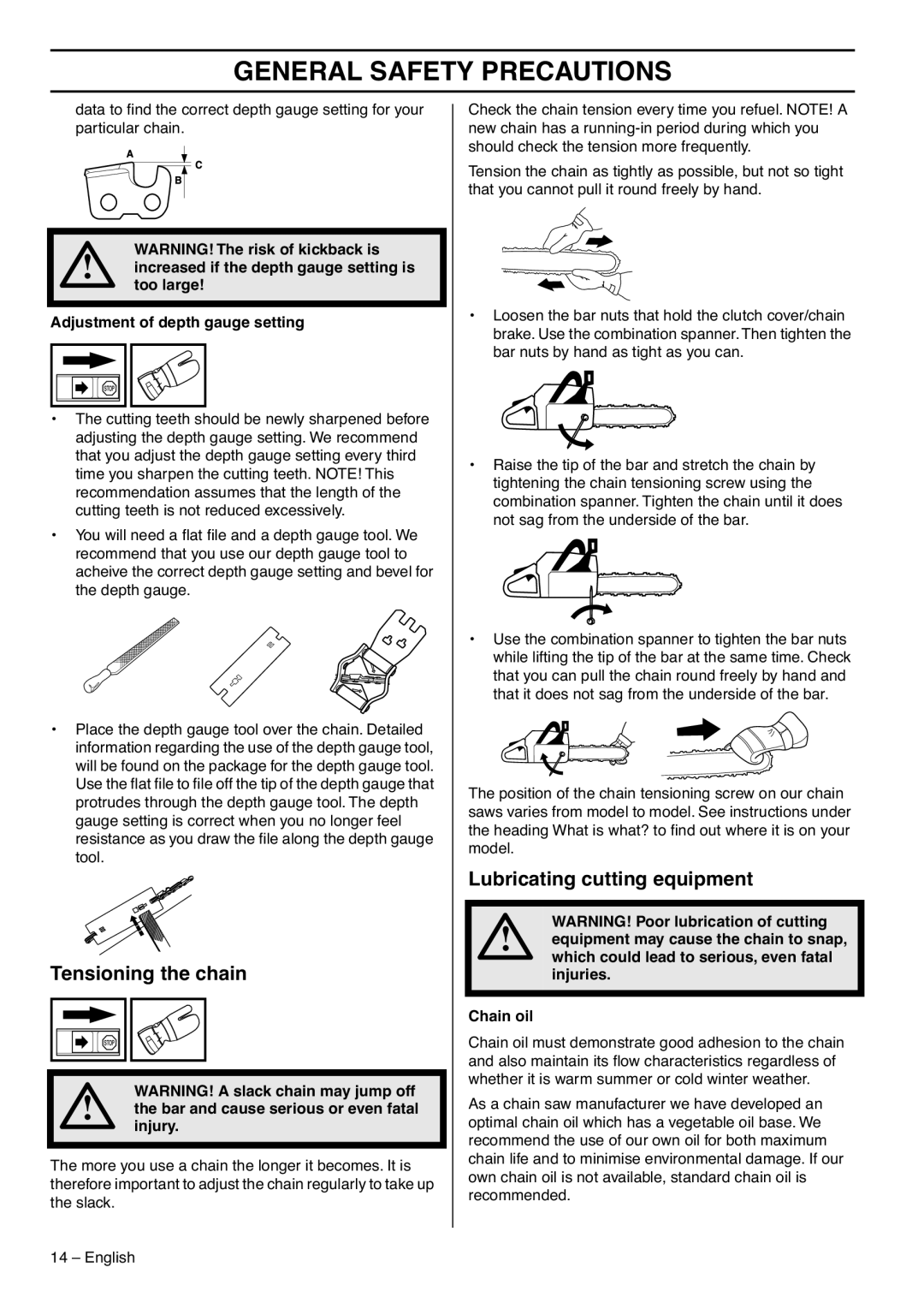 Husqvarna 1153176-95, 385XPG, 390XPG manual Tensioning the chain, Lubricating cutting equipment 