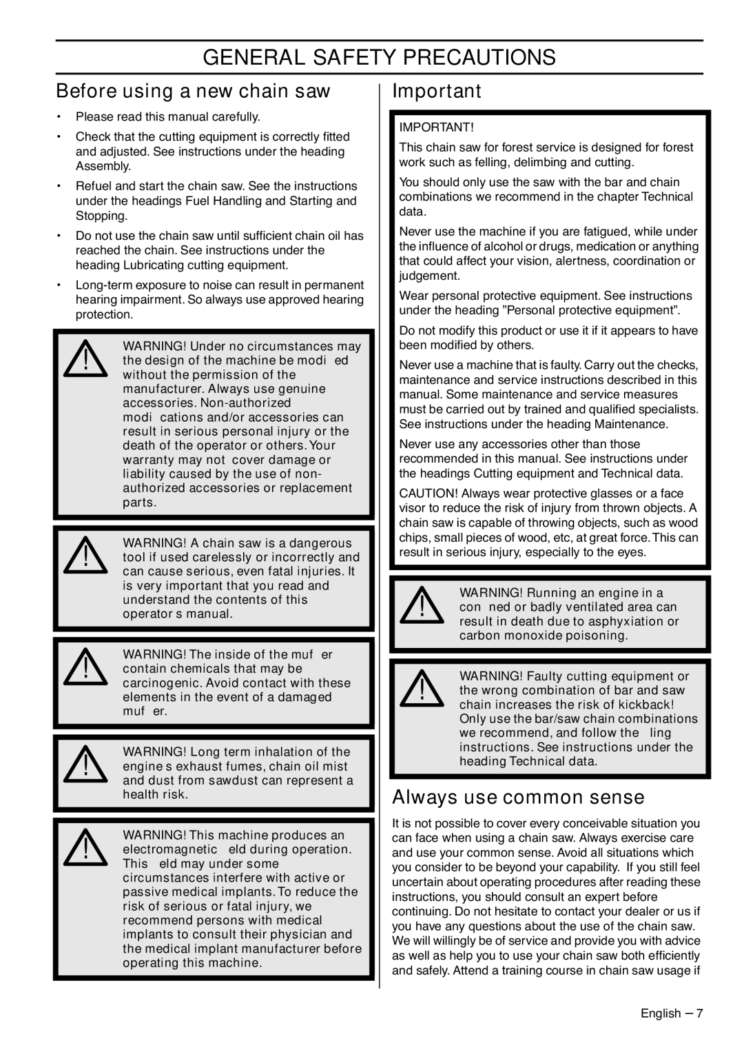 Husqvarna 390XPG, 385XPG, 1153176-95 manual General Safety Precautions, Before using a new chain saw, Always use common sense 