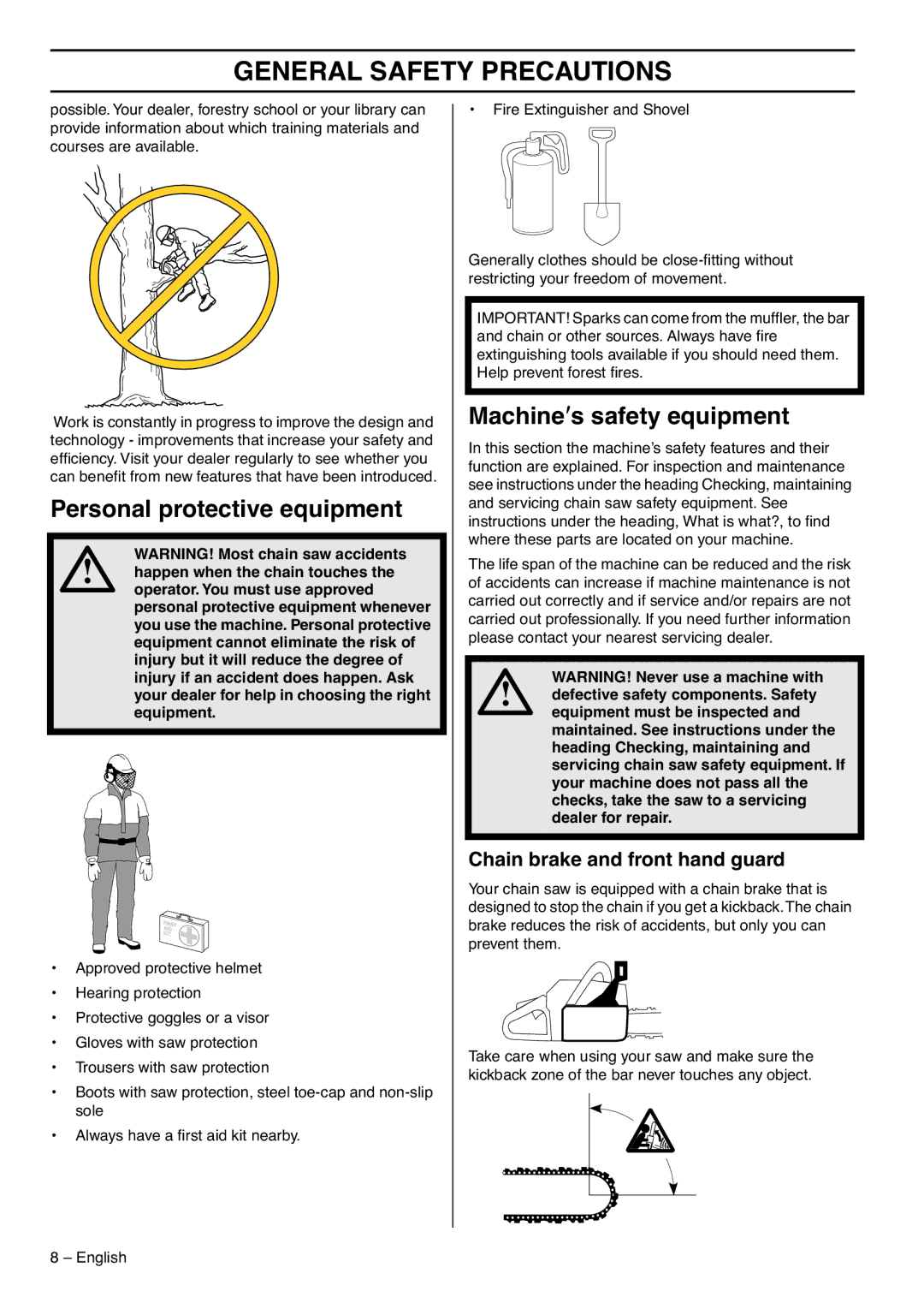 Husqvarna 1153176-95, 385XPG Personal protective equipment, Machine′s safety equipment, Chain brake and front hand guard 