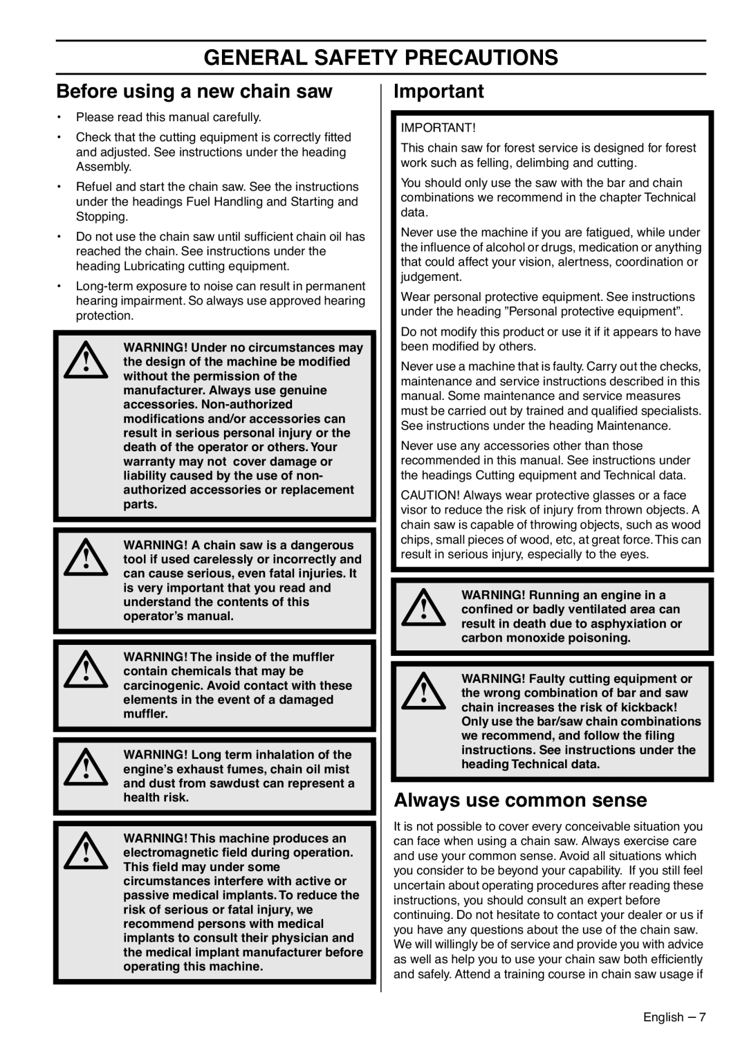 Husqvarna 390XPG, 385XPG, 1153176-95 manual General Safety Precautions, Before using a new chain saw, Always use common sense 