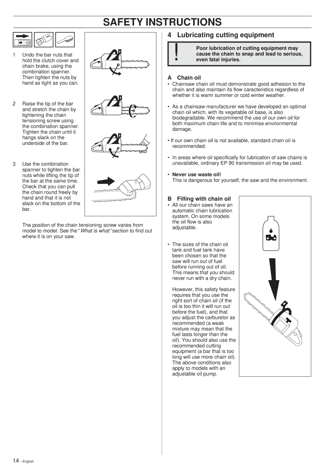 Husqvarna 394XP manual Lubricating cutting equipment, Chain oil, Filling with chain oil, Never use waste oil 
