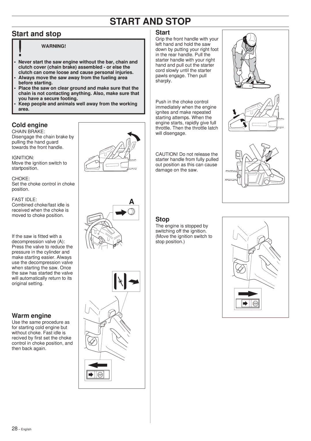 Husqvarna 394XP manual Start and Stop, Cold engine, Warm engine 