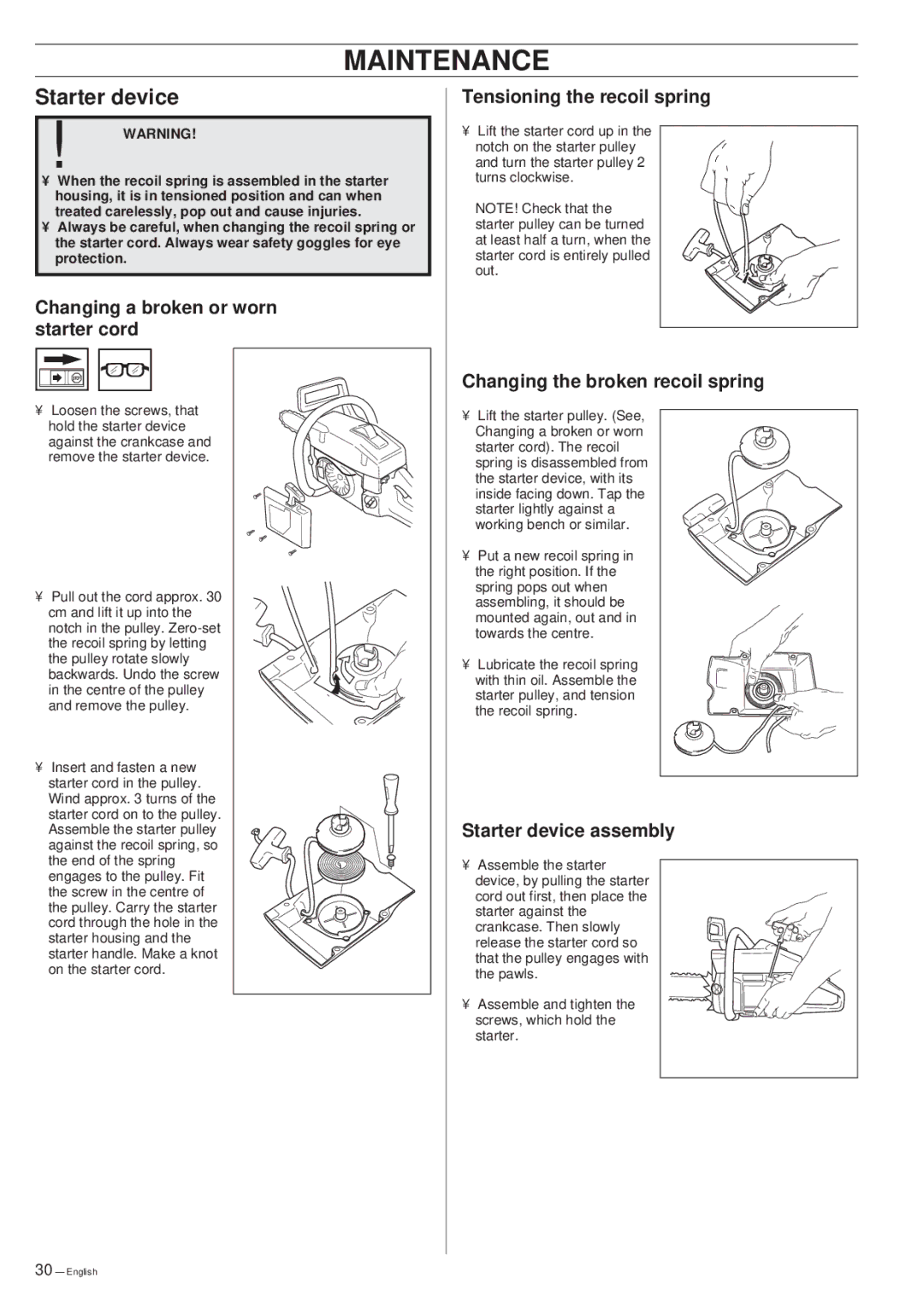 Husqvarna 394XP manual Starter device, Changing a broken or worn starter cord, Tensioning the recoil spring 