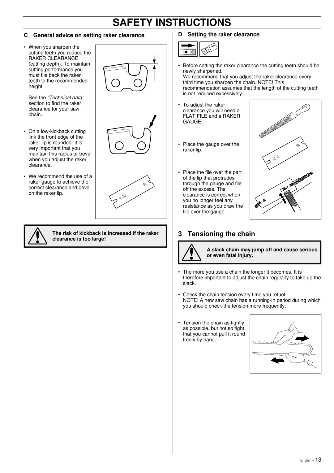 Husqvarna 395XP manual Tensioning the chain, General advice on setting raker clearance, Setting the raker clearance 