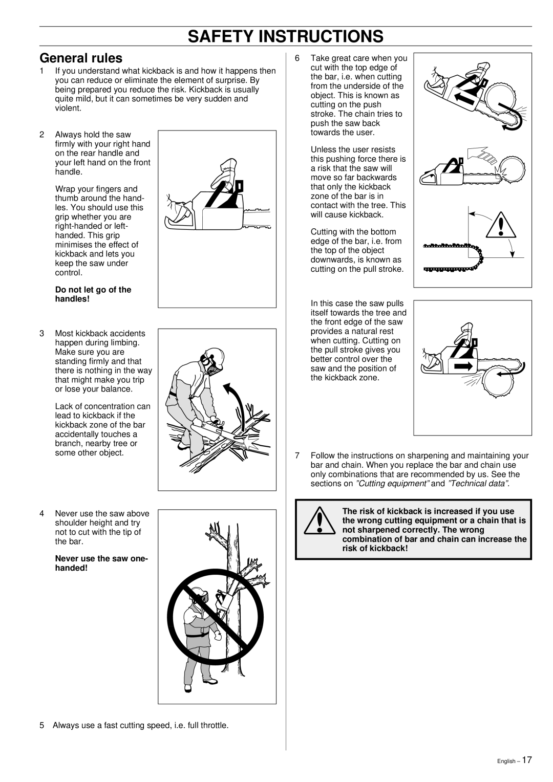 Husqvarna 395XP manual General rules, Do not let go of the handles, Never use the saw one- handed 