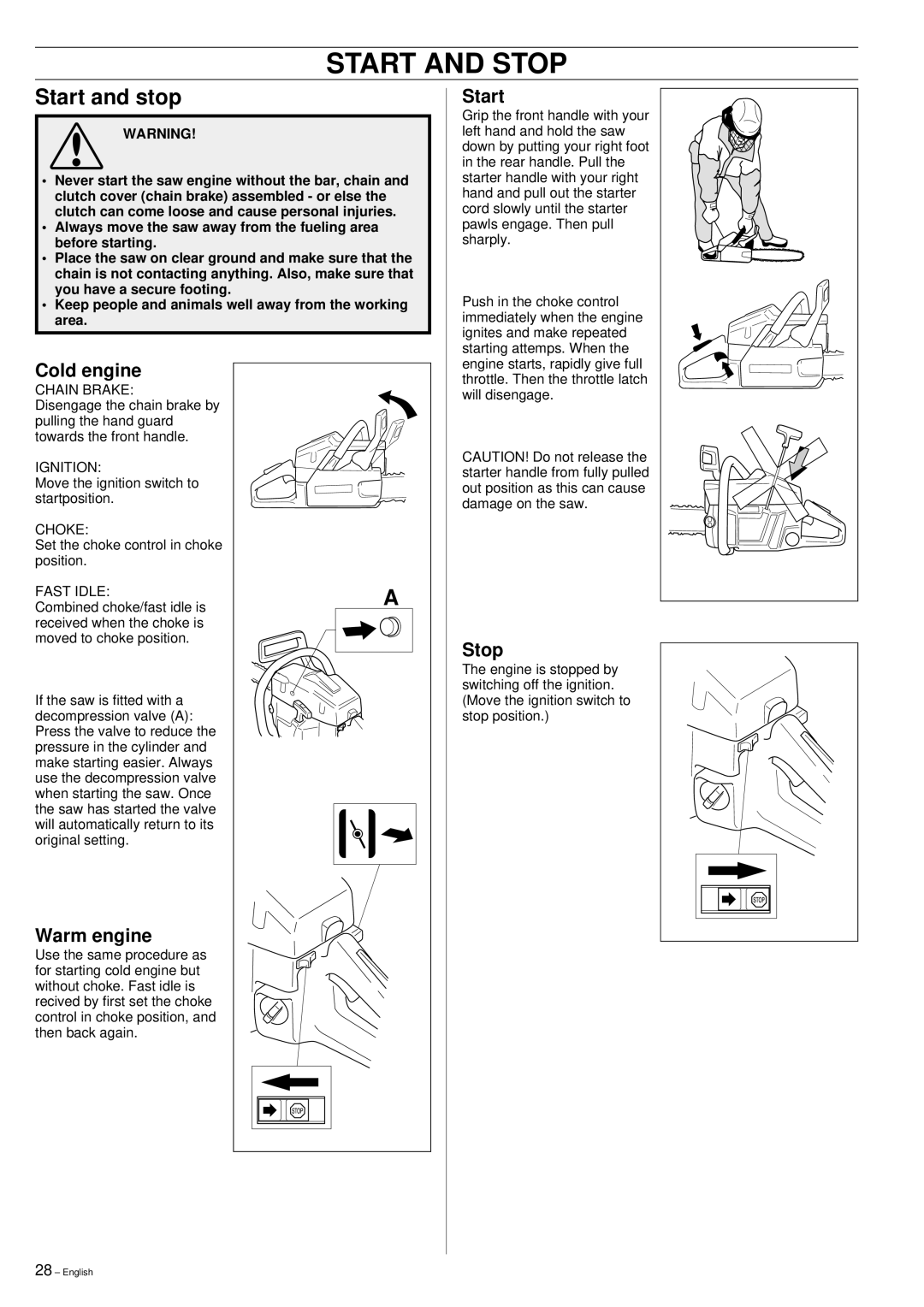 Husqvarna 395XP manual Start and Stop, Cold engine, Warm engine 