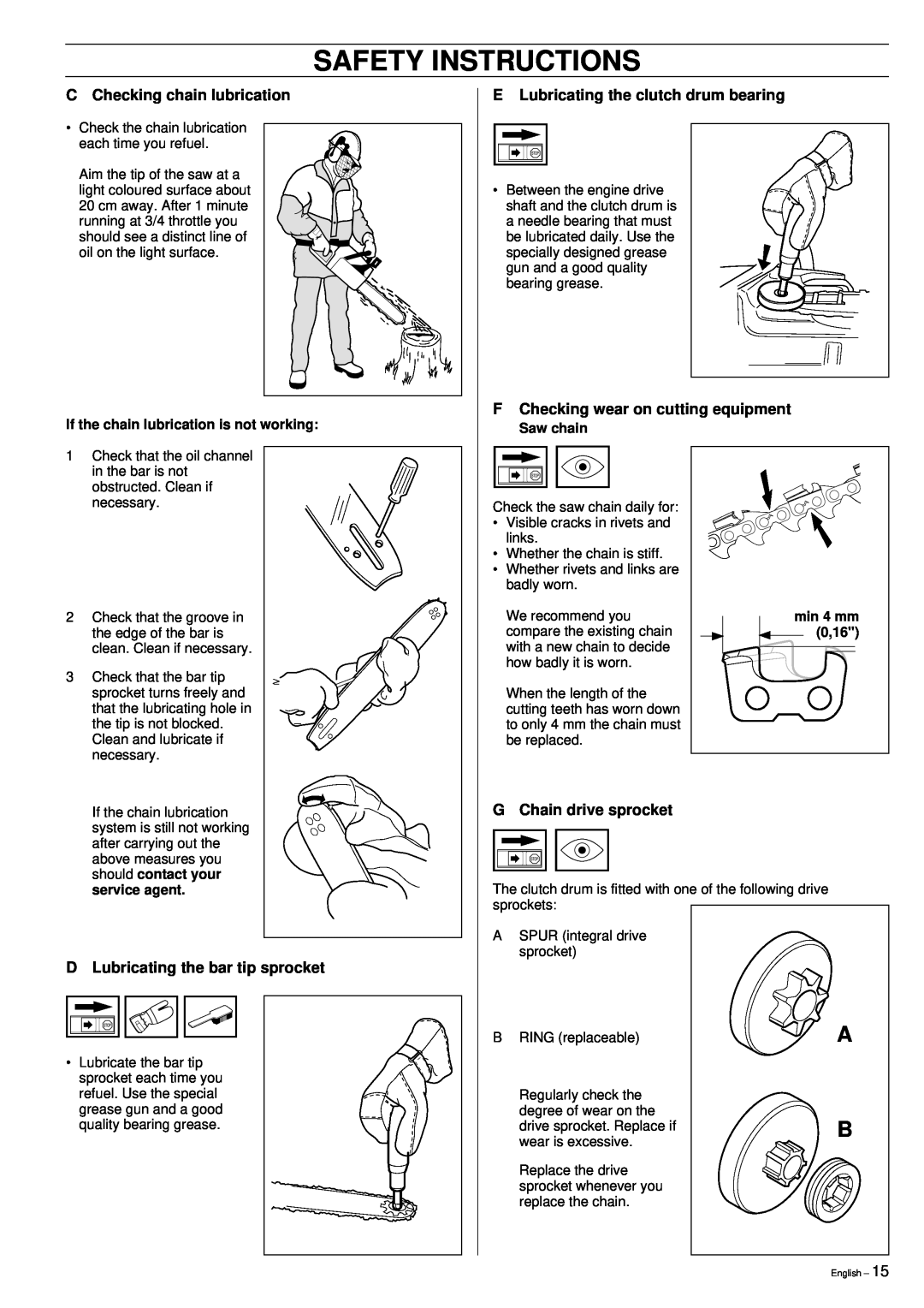Husqvarna 395XP manual Safety Instructions, C Checking chain lubrication, E Lubricating the clutch drum bearing 